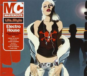 Various - Mastercuts Life..Style: Electro House (2007)