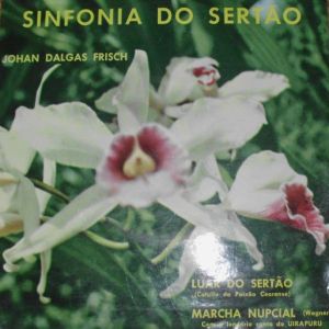 Johan Dalgas Frisch - Sinfonia Do Sertao (1962)