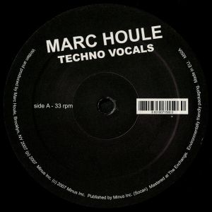 Marc Houle - Techno Vocals (2007)