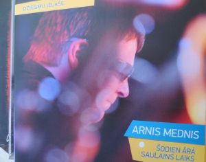 Arnis Mednis - Šodien Ārā Saulains Laiks (2011)