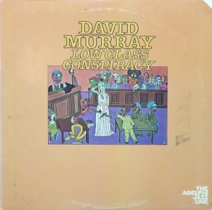 David Murray - Low Class Conspiracy (1976)