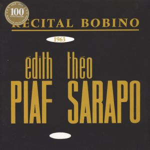 Edith Piaf / Théo Sarapo - Bobino 1963 (2015)