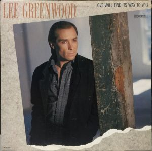Lee Greenwood - Love Will Find Its Way To You (1986)