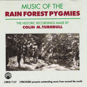 Colin M. Turnbull - Music Of The Rain Forest Pygmies