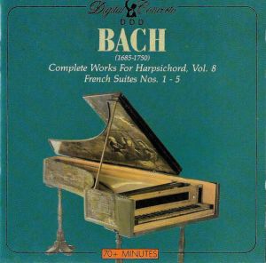 Bach - Complete Works For Harpsichord, Vol. 8 (French Suites Nos. 1 - 5) (1990)