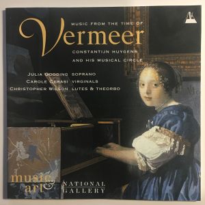 Carole Cerasi / Constantijn Huygens / Julia Gooding / Christopher Wilson (2) - Music From The Time Of Vermeer: Constantijn Huygens And His Musical Circle (2001)