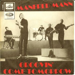 Manfred Mann - Come Tomorrow / Groovin' (1965)