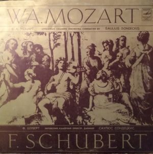 Ф. Шуберт / W. A. Mozart / В. А. Моцарт / Lithuanian Chamber Orchestra / Saulius Sondeckis / F.Schubert / Литовский Камерный Оркестр / Саулюс Сондецкис - Серенада Ре Мажор, KV 239 / Пять Менуэтов С Шестью Трио / Увертюра До Минор (1981)