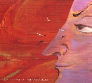 Mārtiņš Tauriņš - Viena Plauksta (2005)