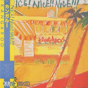 Kangaroo (7) - Nice! Nice!! Nice!!! (1984)