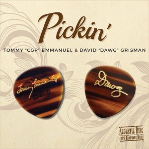 Tommy "CGP" Emmanuel / David "Dawg" Grisman - Pickin' (2017)