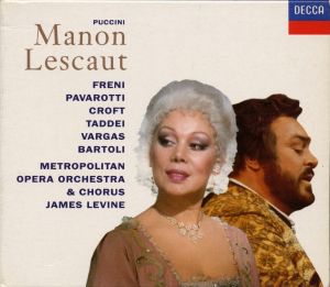 Pavarotti / Chorus / Bartoli / Puccini / Freni / Croft / Taddei / Vargas / Metropolitan Opera Orchestra / James Levine (2) - Manon Lescaut (1993)