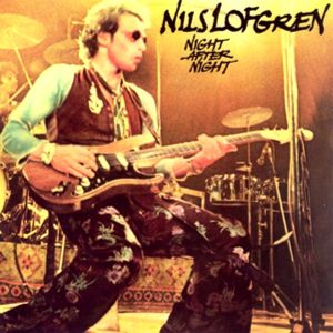 Nils Lofgren - Night After Night (1977)