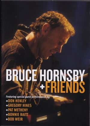 Bruce Hornsby - Bruce Hornsby + Friends
