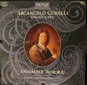 Arcangelo Corelli / Ensemble "Aurora" - Sonate A Tre (1986)