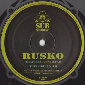 Rusko - Gone 2 Far / 2 N A Q (2008)