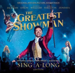 Various / Benj Pasek / Justin Paul (5) - The Greatest Showman: Sing-A-Long Edition (Original Motion Picture Soundtrack) (2018)
