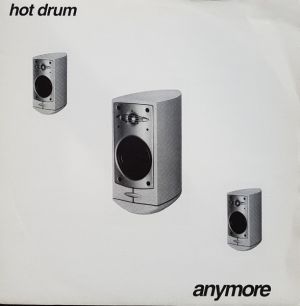 Hot Drum - Anymore (1994)