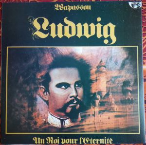 Wapassou - Ludwig (Un Roi Pour L'Eternite)