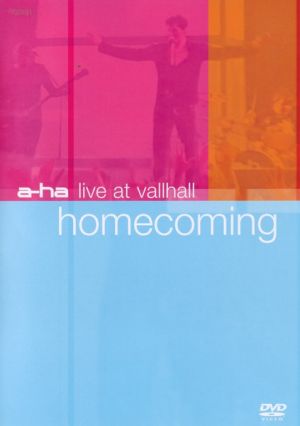 a-ha - Homecoming (Live At Vallhall) (2002)