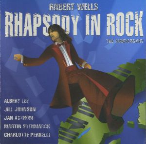 Robert Wells (3) - Rhapsody In Rock - The Anniversary (2004)
