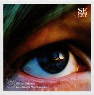 Niklas Hallman / Jon-Anders Marthinussen - Se (Live) (2003)