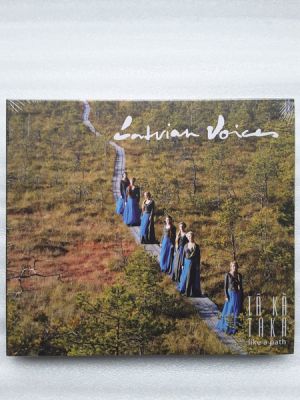 Latvian Voices - Tā Kā Taka / Like A Path (2011)