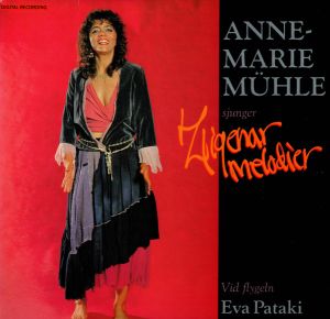 Anne-Marie Mühle / Eva Pataki - Zigenarmelodier (1984)