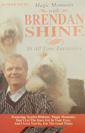 Brendan Shine - Magic Moments With Brendan Shine (1989)