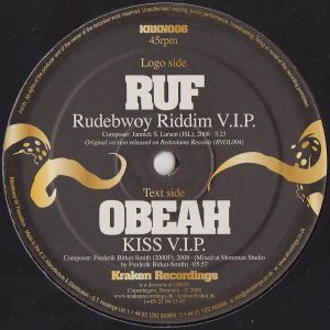 RUF / Obeah (3) - Rudebwoy Riddim V.I.P. / Kiss V.I.P. (2008)
