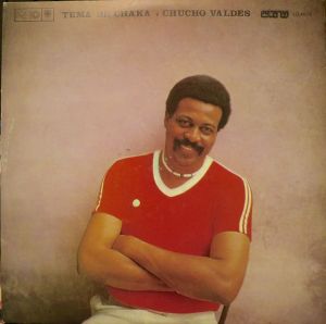 Chucho Valdés - Tema De Chaka (1981)