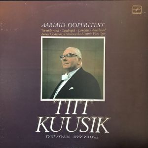 Tiit Kuusik - Aariaid Ooperitest (1985)