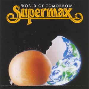 Supermax - World Of Tomorrow