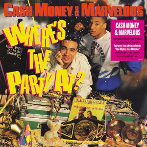 Cash Money & Marvelous - Where's The Party At? (2020)