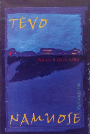 Tėvo Namuose - Nauju Ir Gyvu Keliu