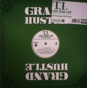 Rihanna / T.I. - Live Your Life (2008)