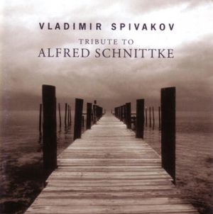 Vladimir Spivakov - Tribute To Alfred Schnittke (2003)