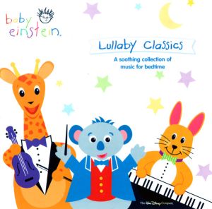 The Baby Einstein Music Box Orchestra - Lullaby Classics: A Soothing Collection Of Music For Bedtime (2004)