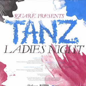 Square / Tanz / Hassanah - Ladies Night / Sweet Remedy (2005)