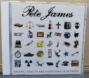 Pete James (10) - Dreams, Reality And Everything In Between (2010)