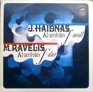J. Haydn / M. Ravel / Vilnius Quartet - Quartet No. 35 For Two Violins, Alto And Cello In F Minor / Quartet For Two Violins, Alto And Cello In F Major (1976)
