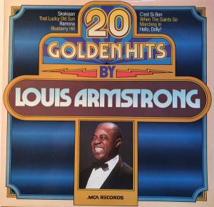 Louis Armstrong - 20 Golden Hits By Louis Armstrong