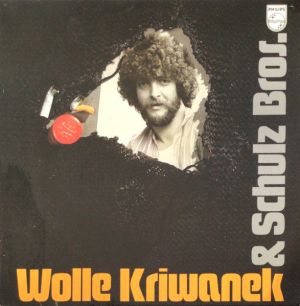 Wolle Kriwanek & Schulz Bros. - Wolle Kriwanek & Schulz Bros. (1980)