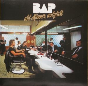 Bap - Ahl Männer, Aalglatt (1986)