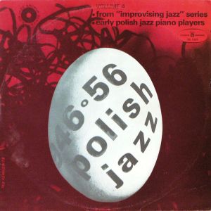 Various - From "Improvising Jazz" Series (Early Polish Jazz Piano Players) (1976)