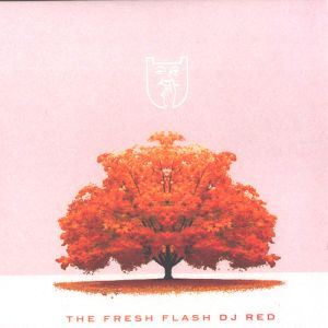 DJ Red (3) - The Fresh Flash (2009)