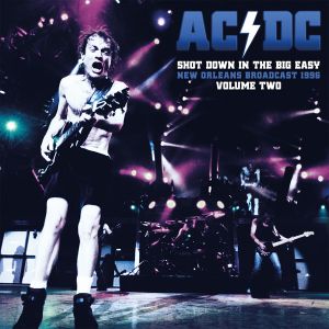 AC/DC - Shot Down In The Big Easy Vol.2 (2021)