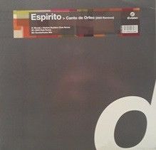 Espirito - Canto De Orfeo (2003 Remixes) (2003)