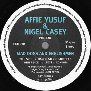 Affie Yusuf / Nigel Casey - Mad Dogs And Englishmen (1994)