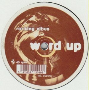 Word Up - Rocking Vibes / Luke Skywalker (1996)